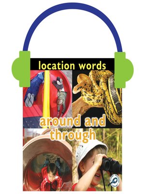 cover image of Location Words: Around and Through